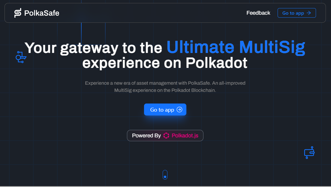 PolkaSafe is a multisig and asset management dapp for the Polkadot ecosystem.